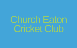 Church Eaton Cricket Club