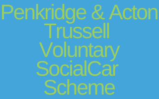 Penkridge & Acton Trussell Voluntary SocialCar Scheme